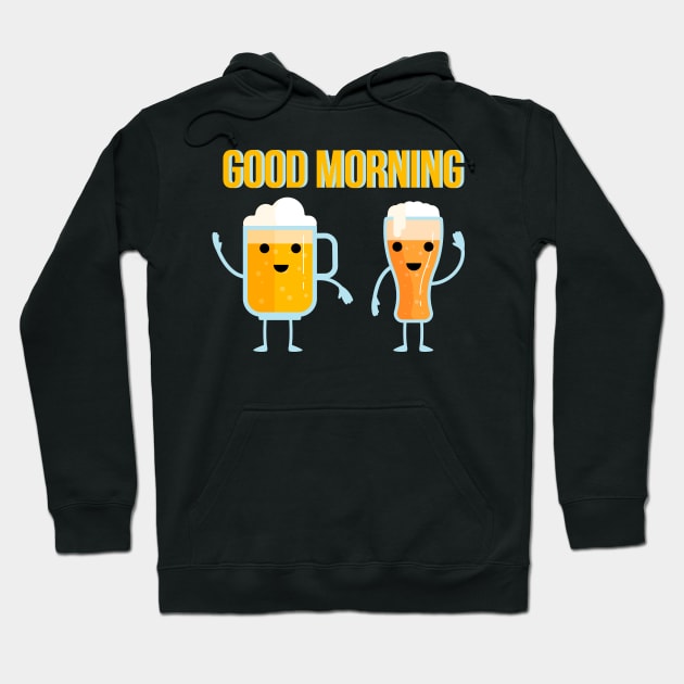 Good Morning. Funny glasses of beer wish you good morning. Hoodie by lakokakr